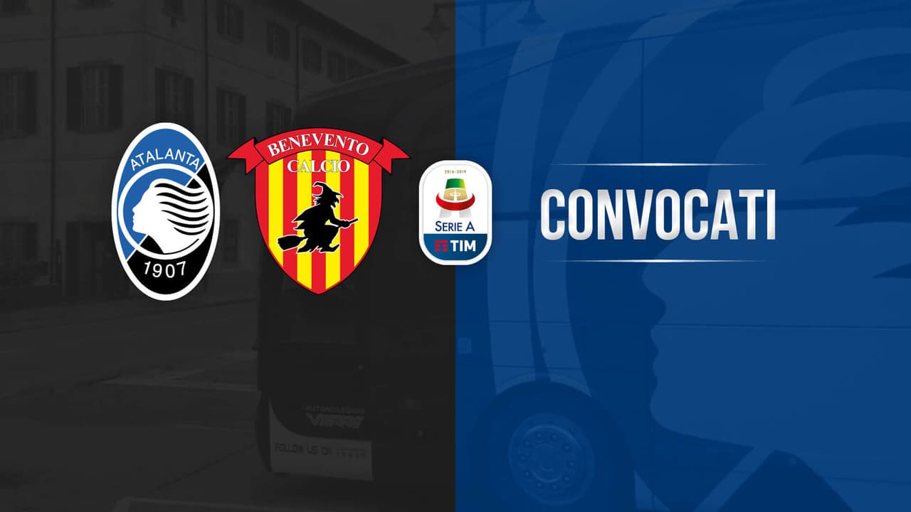 Atalanta-Benevento, i convocati