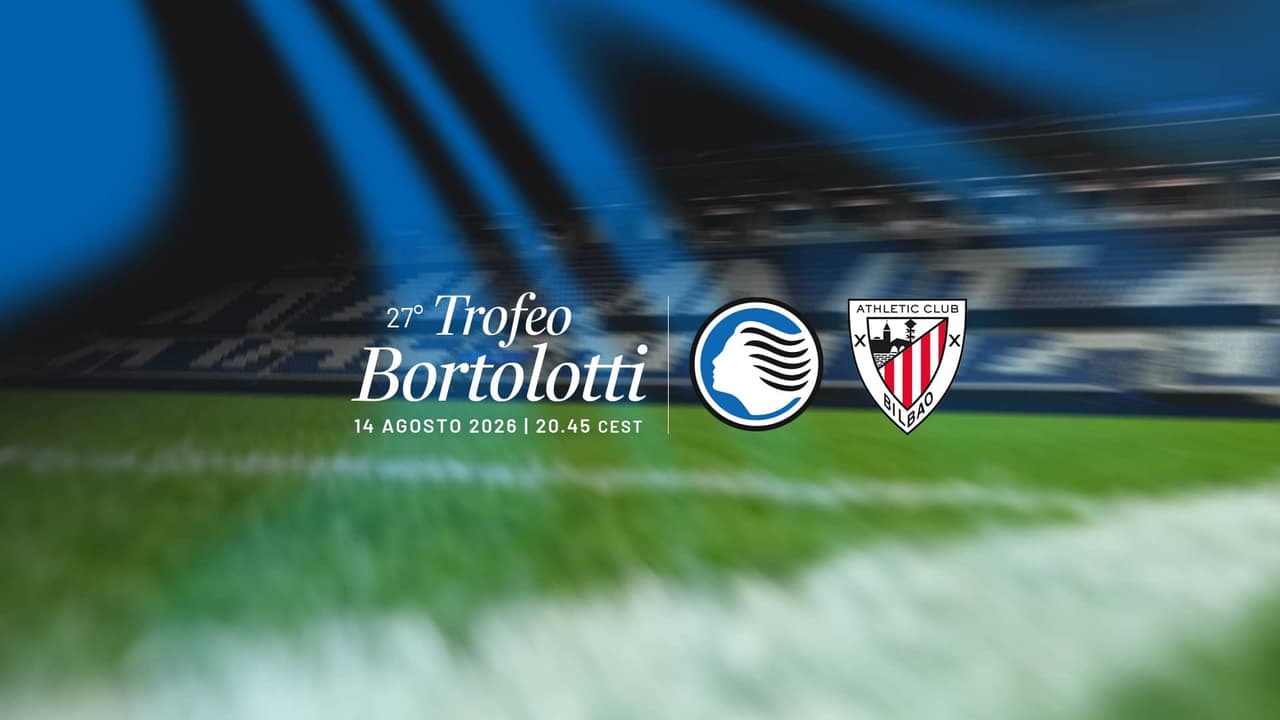 XXVII Trofeo Bortolotti, info biglietti per Atalanta-Athletic Club