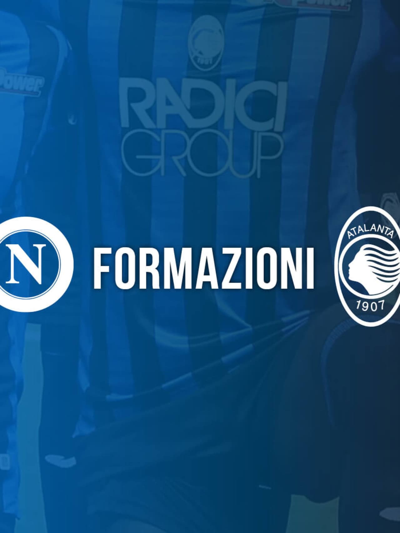 Napoli-Atalanta: le formazioni