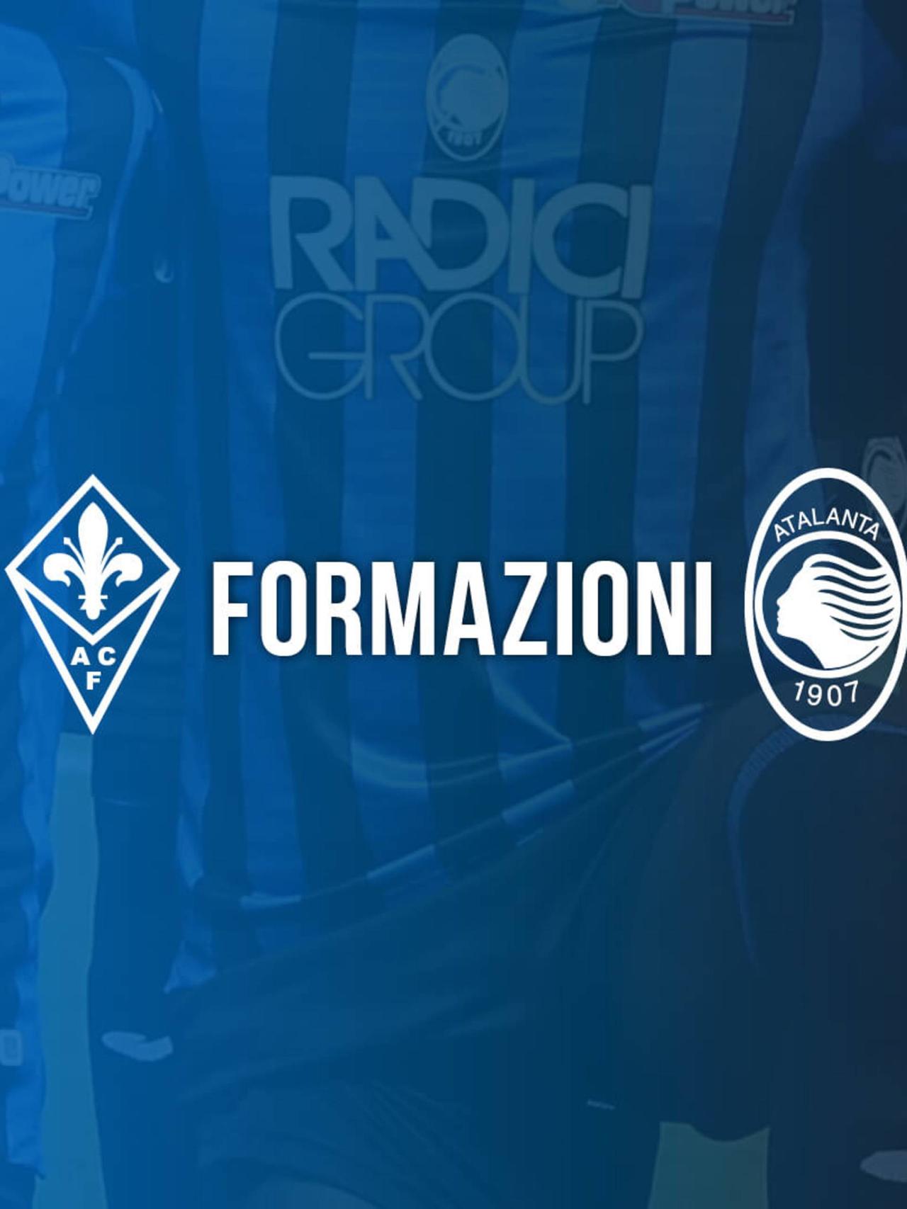 Fiorentina-Atalanta: le formazioni