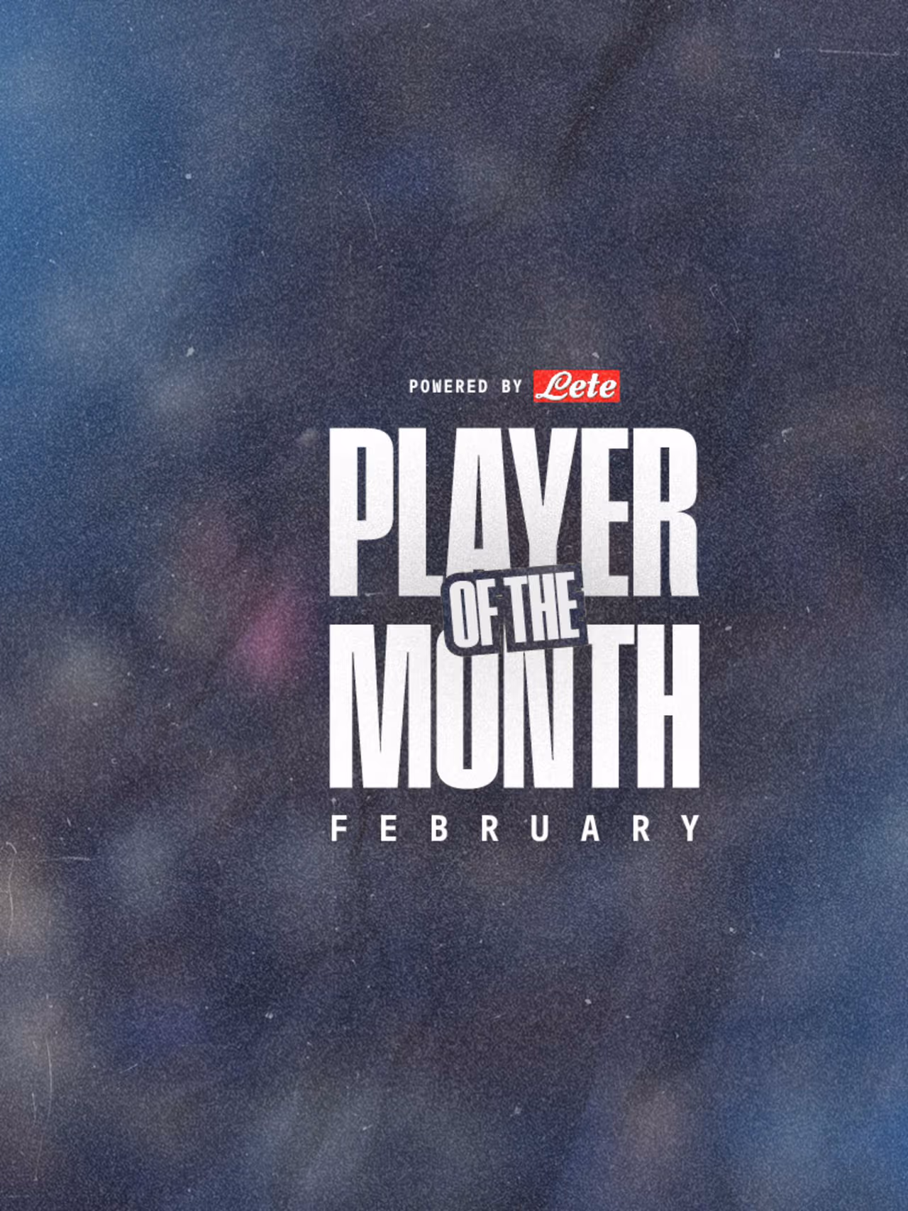 POTM Lete di Febbraio: è tempo di verdetti!