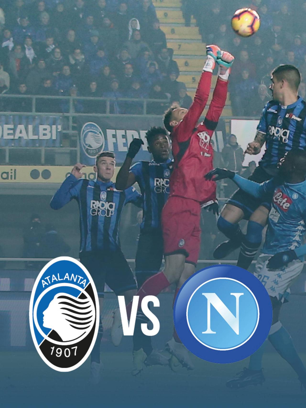 Stagione 18-19, Serie A Atalanta-Napoli