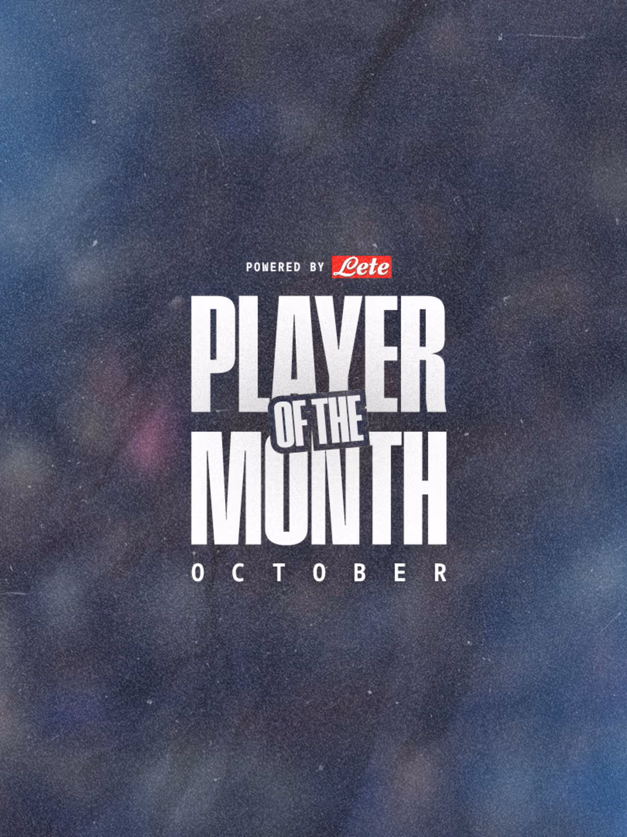 Player of the Month Lete: scegli l'MVP di Ottobre!