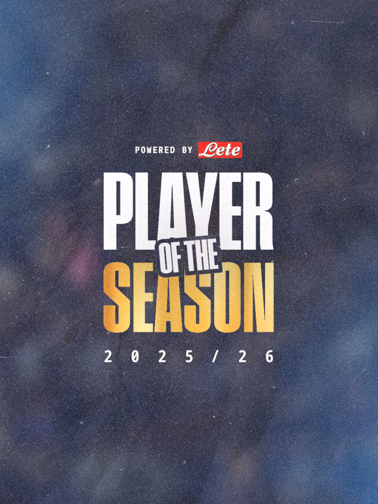Player of the Season Lete 2025/26: chi salirà sul gradino più alto?