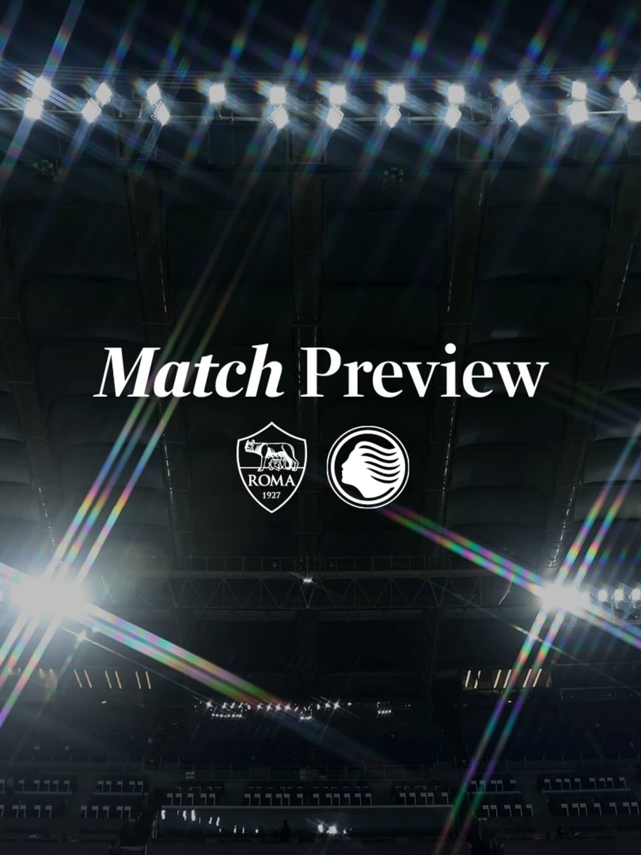 Roma-Atalanta: le note del prepartita