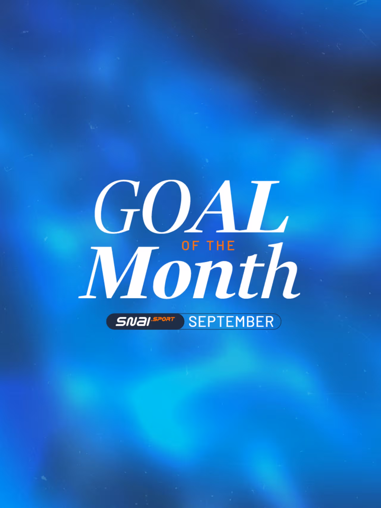 Goal of the Month Snai Sport: la sfida ingrana la sesta!