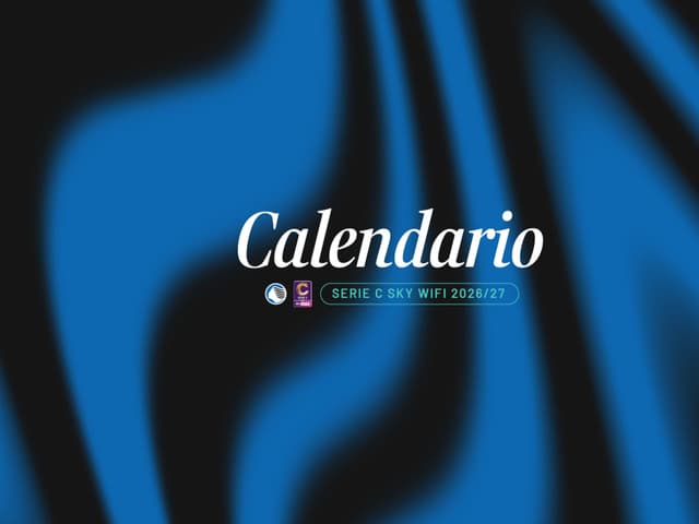 U23: il calendario della Serie C Sky Wifi 2026/27