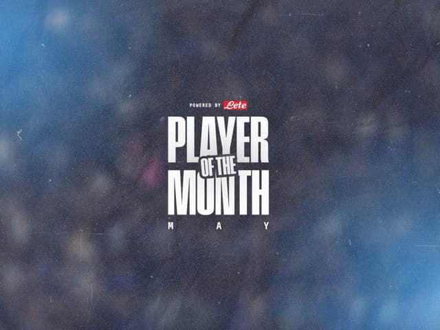 Player of the Month Lete: pronti per la "Last Dance" di maggio?