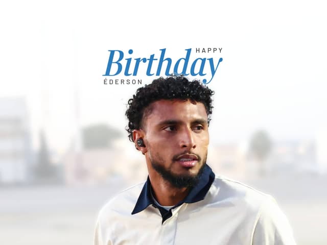 Tanti auguri a Éderson!