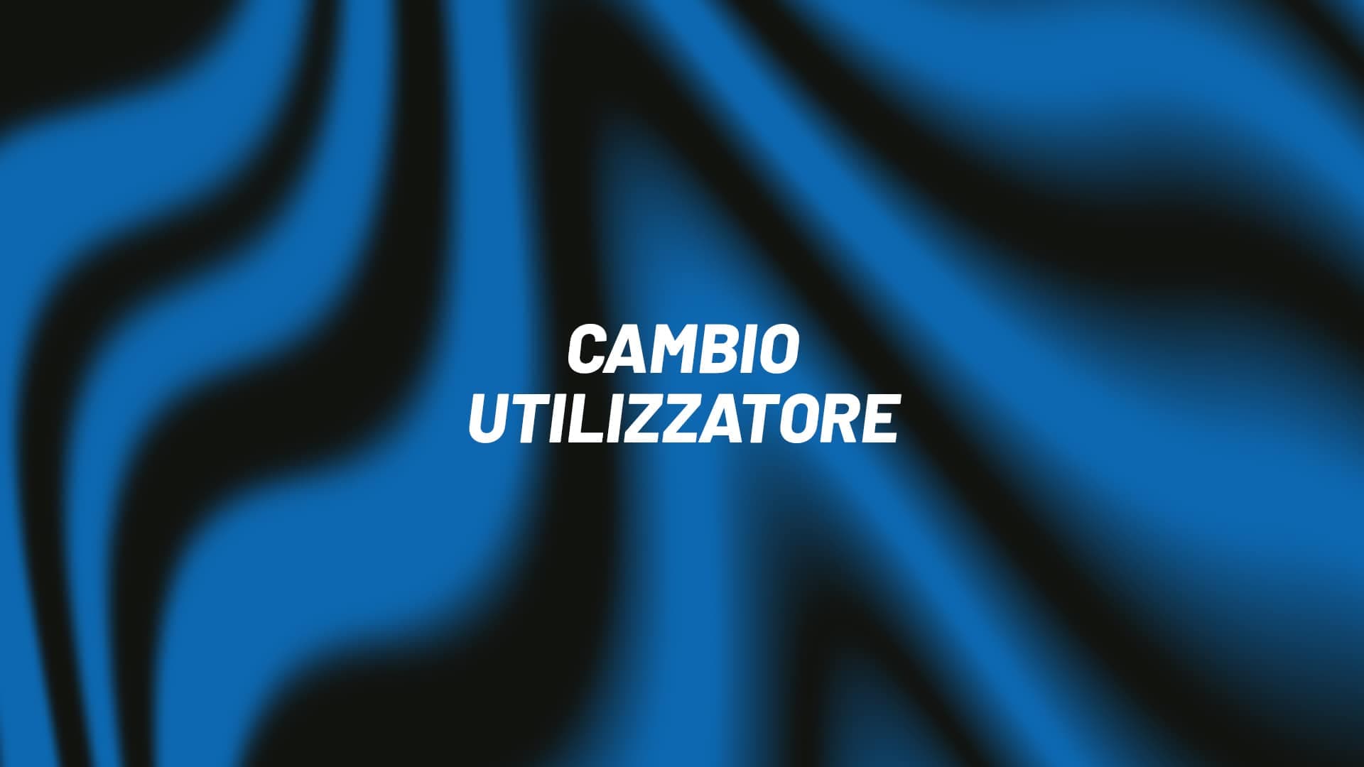 Cambio utilizzatore cover